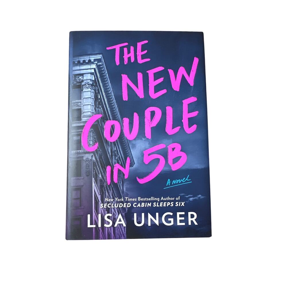 The New Couple in 5B by Lisa Unger Hardcover Book